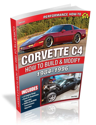 How to Build & Modify 84-96 C4 Corvette